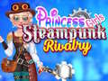 游戏Princess Girls Steampunk Rivalry