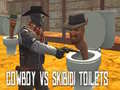 游戏Cowboy vs Skibidi Toilets