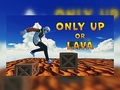 游戏Only Up Or Lava