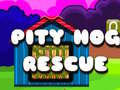 游戏Pity Hog Rescue