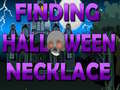 游戏Finding Halloween Necklace 