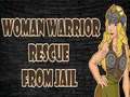 游戏Woman Warrior Rescue From Jail