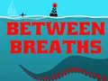 游戏Between Breath