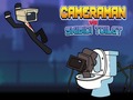 游戏Cameraman vs Skibidi Toilet