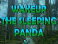 游戏Wakeup The Sleeping Panda