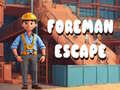 游戏Foreman Escape