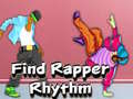 游戏Find Rapper Rhythm