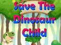 游戏Save The Dinosaur Child