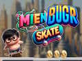 游戏Mien Bugr Skate