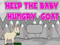 游戏Help The Baby Hungry Goat