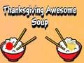 游戏Thanksgiving Awesome Soup