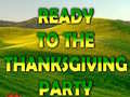 游戏Ready To The Thanksgiving Party