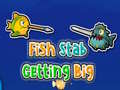 游戏Fish Stab Getting Big