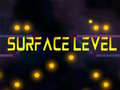 游戏Surface Level