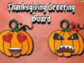 游戏Thanksgiving Greeting Board
