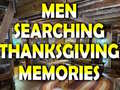 游戏Man Searching Thanksgiving Memories