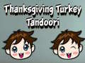 游戏Thanksgiving Turkey Tandoori