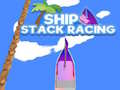 游戏Ship Stack Racing