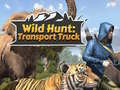 游戏Wild Hunt: Transport Truck 