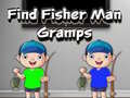 游戏Find Fisher Man Gramps