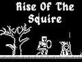 游戏Rise Of The Squire