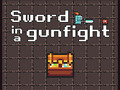 游戏Sword in a Gunfight