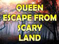 游戏Queen Escape From Scary Land