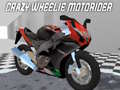 游戏Crazy Wheelie Motorider