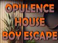 游戏Opulence House Boy Escape