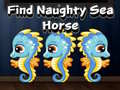 游戏Find Naughty Sea Horse