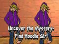 游戏Uncover the Mystery Find Hoodie Girl