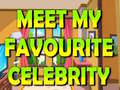 游戏Meet My Favourite Celebrity