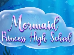 游戏Mermaid Princess High School