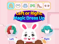 游戏Left Or Right Magic Dress Up