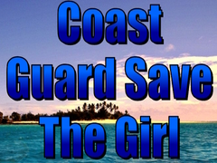 游戏Coast Guard Save The Girl
