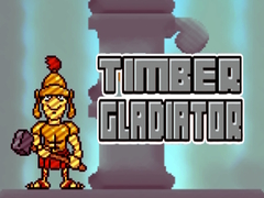 游戏Timber Gladiator