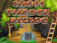 游戏Cross The Den Escape
