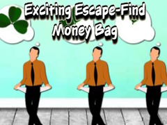 游戏Exciting Escape Find Money Bag