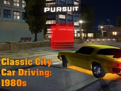 游戏Classic City Car Driving: 1980s