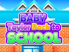 游戏Baby Taylor Back To School