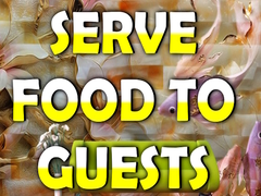 游戏Serve Food to Guests