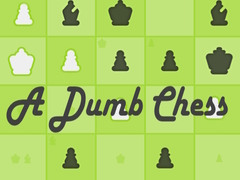 游戏A Dumb Chess