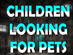 游戏Children Looking for Pets