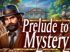 游戏Prelude to Mystery