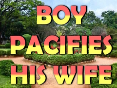 游戏Boy Pacifies His Wife