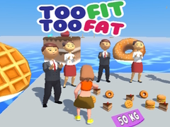 游戏Too Fit Too Fat