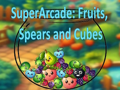 游戏SuperArcade: Fruits, Spears and Cubes