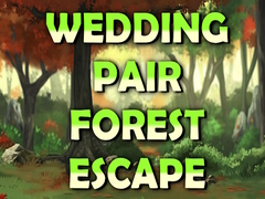 游戏Wedding Pair Forest Escape