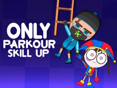 游戏Only Parkour Skill up