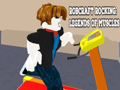 游戏Robcraft Rocking: Legends of Muscles